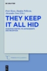 They Keep It All Hid : Augustan Poetry, its Antecedents and Reception - Book