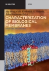 Characterization of Biological Membranes : Structure and Dynamics - Book