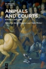 Animals and Courts : Europe, c. 1200-1800 - eBook
