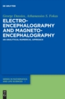Electroencephalography and Magnetoencephalography : An Analytical-Numerical Approach - Book
