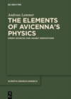 The Elements of Avicenna's Physics : Greek Sources and Arabic Innovations - eBook
