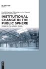 Institutional Change in the Public Sphere : Views on the Nordic Model - Book