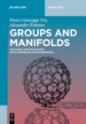 Groups and Manifolds : Lectures for Physicists with Examples in Mathematica - Book