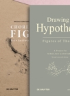 [Set Gansterer, Drawing a Hypothesis + Gansterer/Cocker/Greil (Eds.), Choreo-graphic Figures] - Book