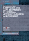 Scepticism and Anti-Scepticism in Medieval Jewish Philosophy and Thought - Book