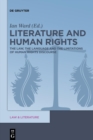 Literature and Human Rights : The Law, the Language and the Limitations of Human Rights Discourse - Book