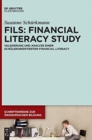 Fils: Financial Literacy Study : Validierung Und Analyse Einer Sch?lerorientierten Financial Literacy - Book