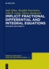 Implicit Fractional Differential and Integral Equations : Existence and Stability - Book