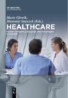 Healthcare : Market Dynamics, Policies and Strategies in Europe - Book