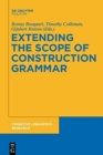 Extending the Scope of Construction Grammar - Book