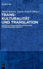 Transkulturalitat Und Translation : Deutsche Literatur Des Mittelalters Im Europaischen Kontext - Book