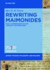 Rewriting Maimonides : Early Commentaries on the Guide of the Perplexed - eBook