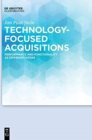 Technology-focused Acquisitions : Performance and Functionality as Differentiators - Book
