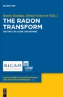 The Radon Transform : The First 100 Years and Beyond - Book