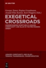 Exegetical Crossroads : Understanding Scripture in Judaism, Christianity and Islam in the Pre-Modern Orient - Book