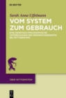 Vom System Zum Gebrauch : Eine Genetisch-Philosophische Untersuchung Des Grammatikbegriffs Bei Wittgenstein - Book