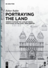 Portraying the Land : Hebrew Maps of the Land of Israel from Rashi to the Early 20th Century - Book