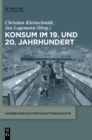 Konsum Im 19. Und 20. Jahrhundert - Book