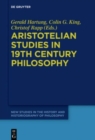 Aristotelian Studies in 19th Century Philosophy - Book