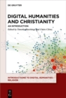 Digital Humanities and Christianity : An Introduction - eBook