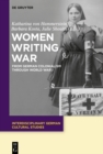Women Writing War : From German Colonialism through World War I - eBook