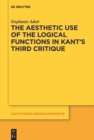 The Aesthetic Use of the Logical Functions in Kant's Third Critique - eBook
