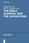 The Bible, Qumran, and the Samaritans - Book