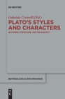Plato's Styles and Characters : Between Literature and Philosophy - Book