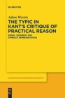 The Typic in Kant’s "Critique of Practical Reason" : Moral Judgment and Symbolic Representation - Book
