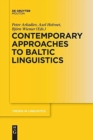 Contemporary Approaches to Baltic Linguistics - Book