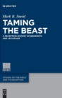 Taming the Beast : A Reception History of Behemoth and Leviathan - Book