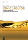 Ionic Liquids : Synthesis, Properties, Technologies and Applications - eBook
