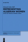 Representing Algerian Women : Kateb, Dib, Feraoun, Mammeri, Djebar - Book