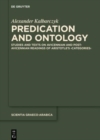 Predication and Ontology : Studies and Texts on Avicennian and Post-Avicennian Readings of Aristotle's >Categories< - Book