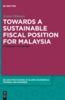 Towards a Sustainable Fiscal Position for Malaysia : A Proposal for Reform - Book