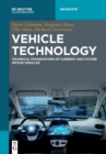 Vehicle Technology : Technical foundations of current and future motor vehicles - Book