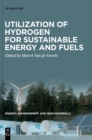 Utilization of Hydrogen for Sustainable Energy and Fuels - Book