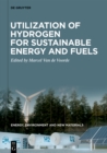 Utilization of Hydrogen for Sustainable Energy and Fuels - eBook