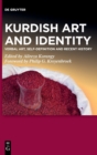 Kurdish Art and Identity : Verbal Art, Self-definition and Recent History - Book