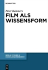 Film als Wissensform : Eine philosophische Untersuchung der Wahrnehmung filmischer Bewegungsbilder - Book