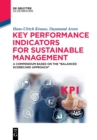 Key Performance Indicators for Sustainable Management : A Compendium Based on the "Balanced Scorecard Approach" - Book