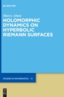 Holomorphic Dynamics on Hyperbolic Riemann Surfaces - Book
