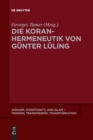 Die Koranhermeneutik Von Gunter Luling - Book