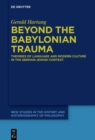 Beyond the Babylonian Trauma : Theories of Language and Modern Culture in the German-Jewish Context - Book