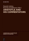 Aristotle and His Commentators : Studies in Memory of Paraskevi Kotzia - Book