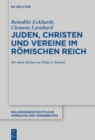 Juden, Christen und Vereine im Romischen Reich - Book