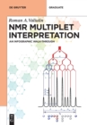 NMR Multiplet Interpretation : An Infographic Walk-Through - Book