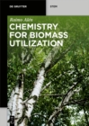 Chemistry for Biomass Utilization - eBook