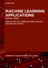 Machine Learning Applications : Emerging Trends - eBook