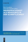 Mehrsprachigkeit ALS Ressource in Der Schriftlichkeit - Book